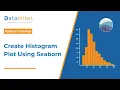 How to Create Histogram Plot Using Seaborn Python Tutorial