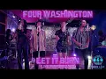 Download Lagu Four Washington Let it Burn Live Performance Cover