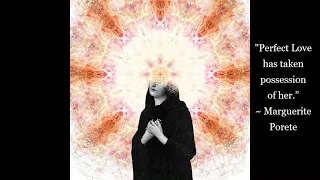 Marguerite Porete - Selected Verses from "The Mirror of Simple Souls" - Christian Mystics