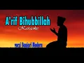 Download Lagu A'rif Bihubbillah - versi Banjari Modern || Karaoke Version By Studio57