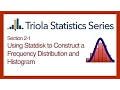 Statdisk 2-1 Using Statdisk to Construct a Frequency Dist and Histogram