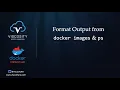 Oracle on Docker Format the output of docker ps and images