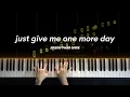Download Lagu Just Give Me One More Day - Alej Piano Cover