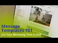 Message Templates 101 Cut Your Marketing Time in Half