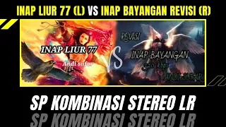 Download Kombinasi Suara INAP LIUR 77 VS INAP BAYANGAN REVISI ||Kombinasi Stereo LR MP3