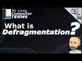 Mr Long Computer Terms What is Defragmentation