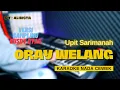 Oray Welang - Upit Sarimanah | KARAOKE DANGDUT KOPLO TANPA VOKAL SAMPLING RUSDY OYAG | NADA CEWEK