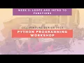 GCL 2020 Python Workshop Week 3 Loops and Intro to Functions
