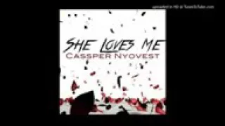 cassper nyovest she loves me ft bucie