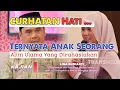Download Lagu CURHATAN HATI - Ternyata Anak Seorang Alim Ulam Yang Dirahasiakan ll Kajian Hati - Ust. Hilman.