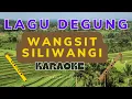 Lagu Lagu degung - WANGSIT SILIWANGI - Versi Degung KARAOKE - cocok untuk latihan kawih/suling