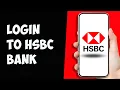 How to Login to HSBC Bank Account HSBC Bank Login for Online Banking Sign In HSBC Bank Account