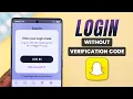How to Login Snapchat Without Verification Code