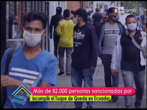 Más de 82.000 personas sancionadas por incumplir el Toque de Queda en Ecuador