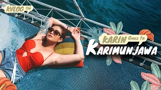 KARIN GOES TO KARIMUNJAWA (PART 1) #KVLOG156