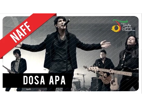 Download MP3 NaFF - Dosa Apa | VC Trinity