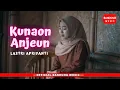 Download Lagu Kunaon Anjeun - Lastri Apriyanti [Official Bandung Music]