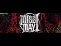 Miss May I - Hey Mister