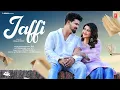 Lagu JAFFI (OFFICIAL VIDEO) | JIND | KRITIKA SHARMA | LATEST PUNJABI SONGS 2025