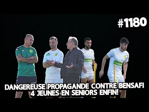 Download MP3 #1180 DANGEREUSE PROPAGANDE CONTRE BENSAFI, 4 JEUNES EN SENIORS ENFIN!, DOUDANE FACE A LA PRESSION..