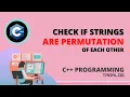 How to Check if Two Strings are Permutation of each other C Program Tagalog