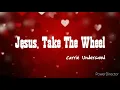 Carrie Underwood - Jesus, Take The Wheel (Lirik dan Terjemahan)