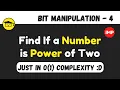 Find if a Number is power of Two