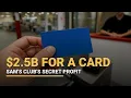 2 5B for a Card How Sam s Club Quietly Prints Profit