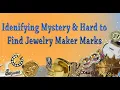 Identifying Mystery Jewelry Maker Marks
