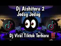 Download Lagu DJ SIKSA MENANGGUNG RINDU || DJ AISHITERU 2 JEDAG JEDUG VIRAL TIKTOK TERBARU 2025 !!! 