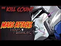 Transformers VS Mars Attack 2013 KILL COUNT