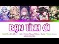 Lagu BẠN TÌNH ƠI - YuniBoo\u0026Goctoi Mixer | Robin / Firefly / Herta / Fu Xuan / Sparkle / Qingque A.I cover