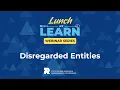 PhilaRevenue Webinar Series - Disregarded Entities