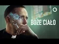 Boże Ciało przywraca wiarę w człowieka - Recenzja #507