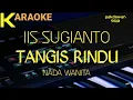 Download Lagu Iis Sugianto || Tangis Rindu || Karaoke || Cover