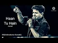 Lagu Haan Tu Hain | Full Song | Jannat | KK | Emraan Hashmi | High volume | High quality