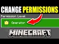 How To Change Permission Level On Players In Your Minecraft World