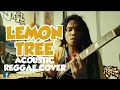 Download Lagu Lemon Tree by Fools Garden (acoustic reggae cover) Smiger Ga-H15