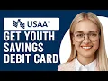 How To Get A Youth Savings USAA Debit Card How Do I Set Up A USAA Youth Saving Debit Card