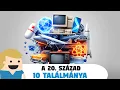 Download Lagu A 20 század 10 legfontosabb találmánya!