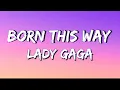 Download Lagu Lady Gaga - Born This Way // Lyrics