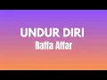 Download Lagu Undur Diri - Raffa Affar ( Lirik Lagu Viral )