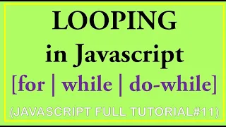 11 loop in javascript in hindi for loop while loop do while in javascript