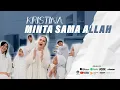 Download Lagu KRISTINA - MINTA SAMA ALLAH