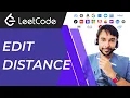 Edit Distance LeetCode 72 Full step by step solution with thought process Dynamic Programming
