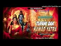 Download Lagu TUFANI DAK KAWAD -DJ SARZEN, DJ GOLOK \u0026 DJ LIKU _ HARIDWAR KAWAD YATRA REMIX_