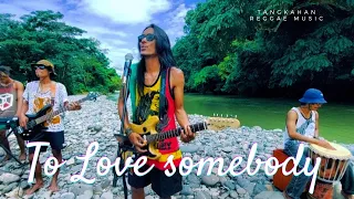 Download RIVER JAH - TO LOVE SOMEBODY REGGAE COVER MP3