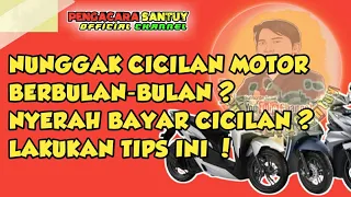 Download Nyerah Bayar Cicilan Motor  Ini Tipsnya ! MP3