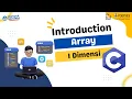 Apa itu Array Array 1 Dimensi Algoritma Pemrograman