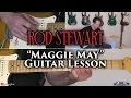Download Lagu Rod Stewart - Maggie May Guitar Lesson